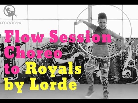 Royals by Lorde Hula Hoop Dance Choreo by Deanne Love