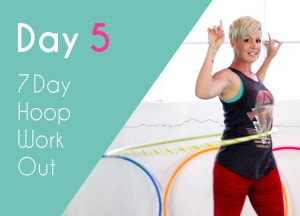Day 5 Hula Hoop Workout