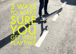3 ways to get playtime