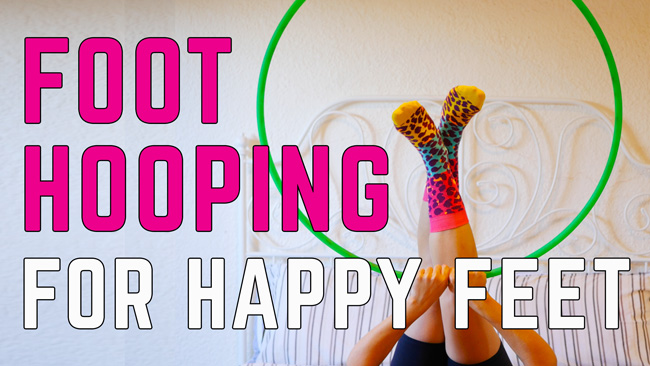 Foot Hooping Happy Feet Hooping
