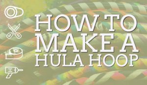 How to Make Hula Hoop DIY