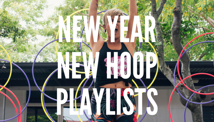 New Year Hula Hoop Playlists Hooplovers