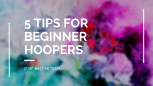 Start hooping as a total beginner hula hooper